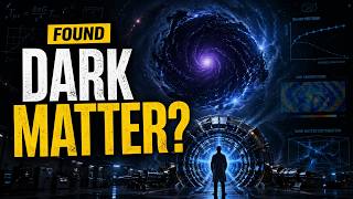Information 🔍 Have Scientists FINALLY Found Dark Matter 🌌 The Truth Revealed Guide