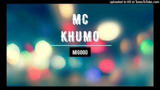 Mc Khumo - Migooo