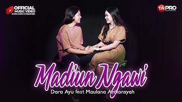 Dara Ayu Ft. Maulana Ardiansyah - Madiun Ngawi (Official Music Video)