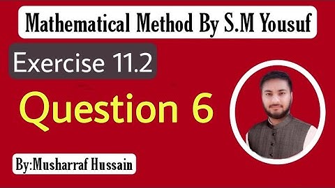 Ch# 11||Exercise 11.2 Question 6||Mathematical Method By S.M Yousuf|| Inverse Laplace Transformation