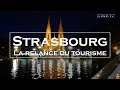 Strasbourg  le renouveau du tourisme en alsace  luxetv