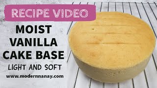 MOIST VANILLA CAKE BASE FOR BEGINNERS screenshot 1