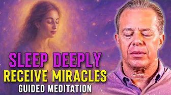 Dr. Joe Dispenza - Attract Miracles As You Sleep Tonight | Powerful Guided Sleep Meditation