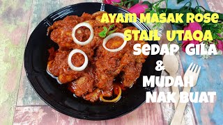 Ayam Masak Ros Utara, Macam Kat Kenduri  , Sedap Giler & Mudah