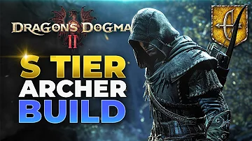 Dragon's Dogma 2 - S TIER Archer Build Guide! (BEST Skills, Equipment & Augments)