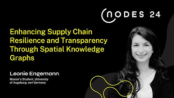 NODES 2024 - Enhancing Supply Chain Resilience and Transparency Through Spatial Knowledge Graphs