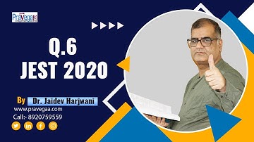 Q.6 Part B, JEST2020