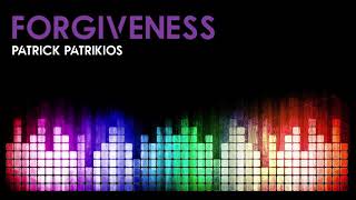 🎵Patrick Patrikios - Forgiveness