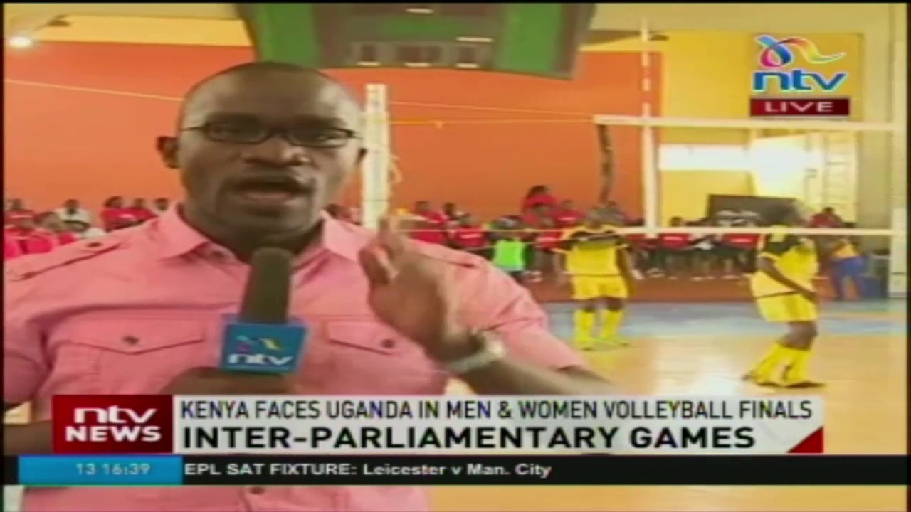 Inter-parliamentary games: Kenya faces Uganda in men & women volleyball finals