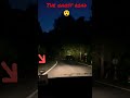 yesterday night i seen the ghost in the Darjeeling road 😲 please subscribe my channel ❤️ thank you