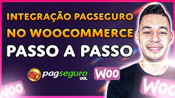 Como INTEGRAR PAGSEGURO No WOOCOMMERCE Cartão e Boleto (PASSO A PASSO)