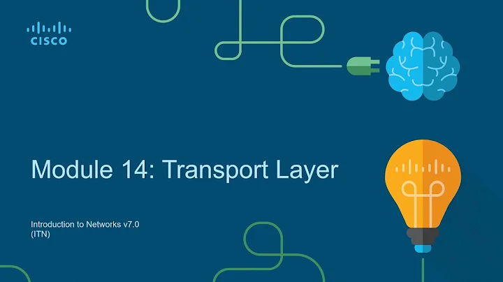 CCNA1-ITNv7 - Module 14 - Transport Layer