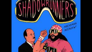 Shadowrunners - Macho Man Interview