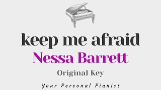 Keep me afraid - Nessa Barrett (Original Key Karaoke) - Piano Instrumental Cover with Lyrics