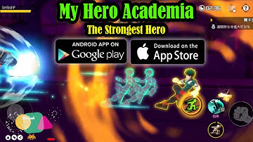 My Hero Academia: The Strongest Hero Gameplay (Android/IOS) First Look