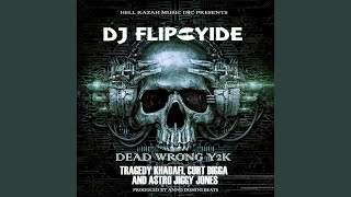 Dead Wrong Y2K (feat. Tragedy Khadafi, Curt Digga &amp; Astro Jiggy Jones)