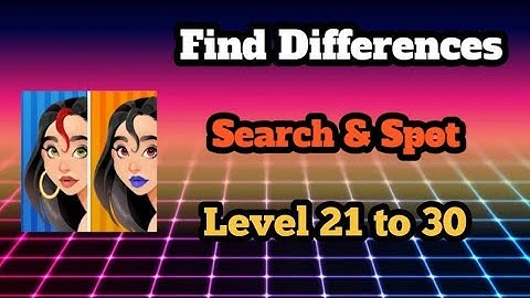 Find differences Search & Spot Level 21 to 30 || Ds gaming club