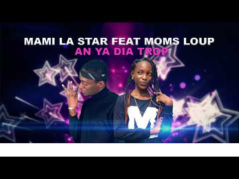 Mami La Star Feat Moms Loup || Official Audio 2019 ||