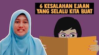 6 Kesalahan Ejaan yang Selalu Kita Buat