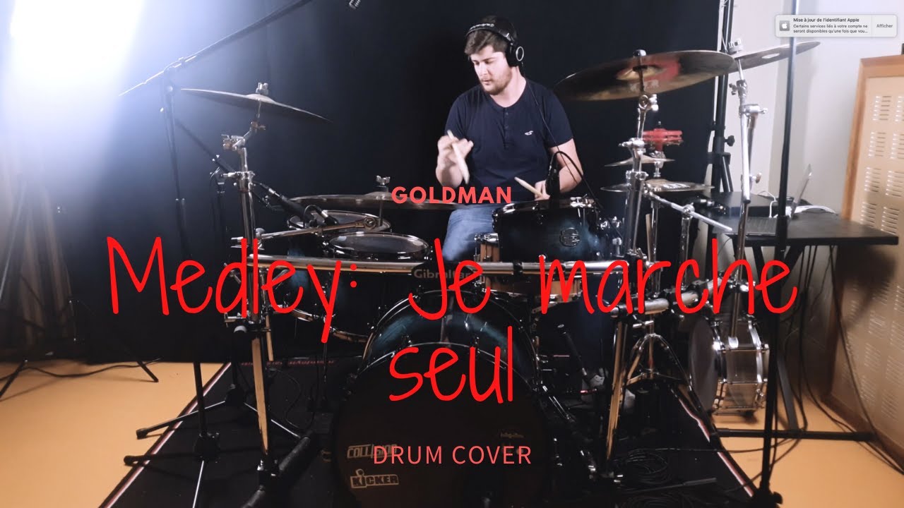 Medley: Je marche seul (live) - Jean-Jacques Goldman - Drum Cover