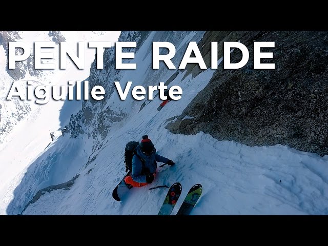 Aiguille Verte Voie Washburn Stofer ski snowboard Chamonix Mont-Blanc alpinisme pente raide montagne
