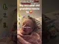 The Greatest Grandma Moments of All Time