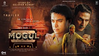 MOGUL - Trailer | Aamir Khan | Akshay | Amitabh Bachchan | Mouni Roy | Gulshan Glover, Bhushan Kumar