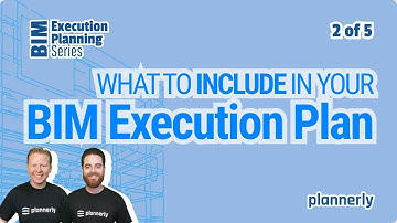 What To Include In Your BIM Execution Plan (BEP)