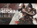 A HISTÓRIA DE SEKIRO