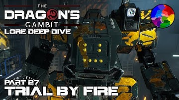 MechWarrior 5: Mercenaries (Part 27: Trial by Fire) - Lore Deep Dive (MW5 Dragon