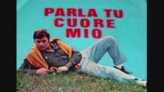 Video thumbnail of "Tony Del Monaco- Parla tu cuore mio"