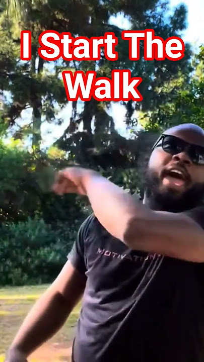 I Start The Walk #dayodman #motivation #positivity