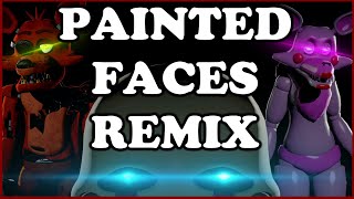 [SFM/FNAF] Painted Faces Remix | By Trickywi and Rezyon Resimi