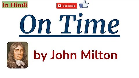 On Time by John Milton - Summary and Line by Line Explanation in Hindi