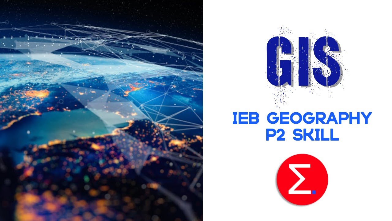 GIS Geography Paper 2 Skill Geographic Information System IEB