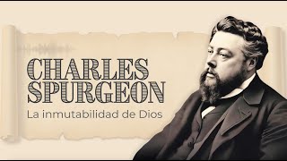 La inmutabilidad de Dios (1ra parte) | Charles Spurgeon | Audiolibros Cristianos en español