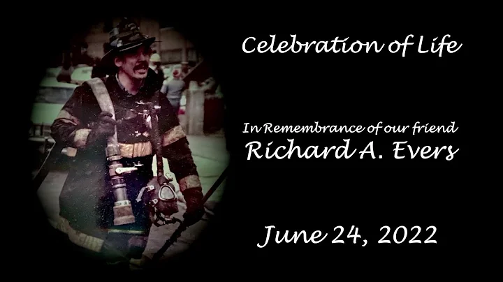 Richard A. Evers Celebration of Life
