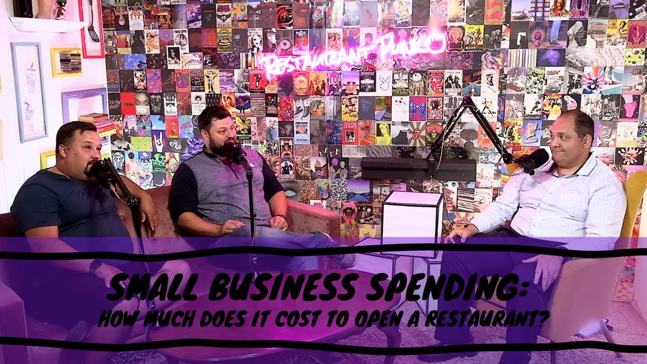 Small Business Spending: How Much Does It Cost To Open A Restaurant?