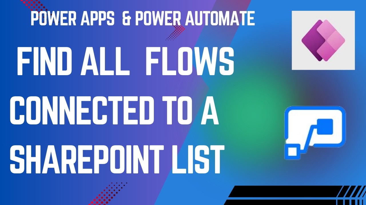Power Apps to Find All Power Automate Flows Connected to a SharePoint ...