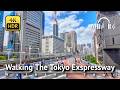 Walking the Tokyo Expressway Above Ginza, Yurakucho & Shimbashi [4K/HDR/Binaural]