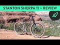 Stanton sherpa ti  review  a uk hardtail built for bikepacking and exploring