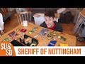 Sheriff of Nottingham -  Shut Up & Sit Down Review