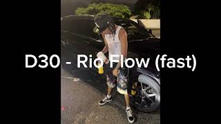 D30 - Rio Flow (fast)