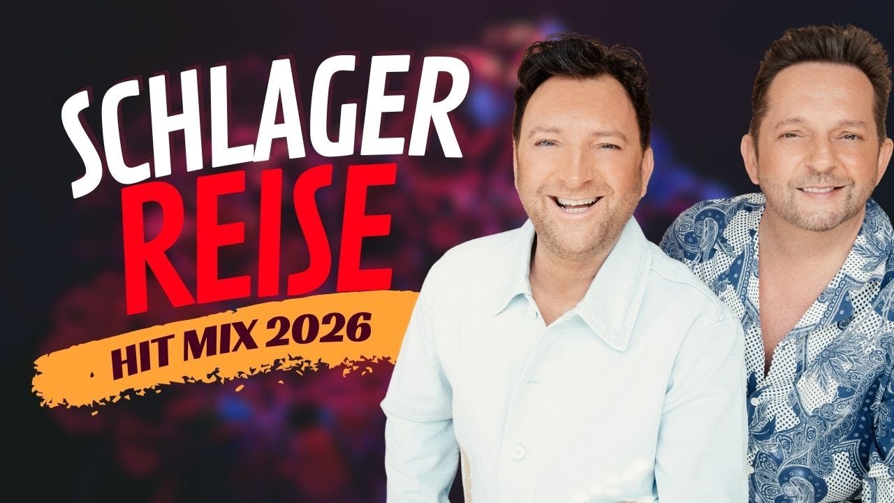 SCHLAGER REISE 2026 ⭐️ DIE BESTE SCHLAGER MUSIK FÜR DICH 🤩