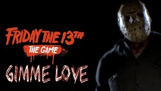 FRIDAY THE 13TH the game - GIMME LOVE #1 (Multiplayer/Roleplay)