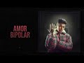 DUKI, Mora - Amor Bipolar DUKI, Mora - Amor Bipolar