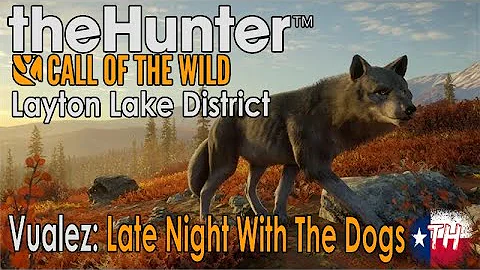 🦌 Vualez: Late Night with the Dogs | Walkthrough Guide | The Hunter Call of the Wild