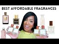 TOP AFFORDABLE PERFUMES | ALTERNATIVE TO LUXURY FRAGRANCES