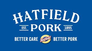 Sizzle Reel: Hatfield. Better Care. Better Pork.