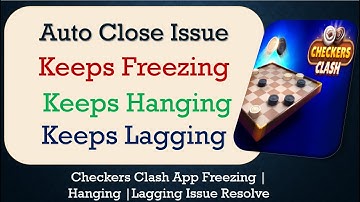 How to Fix Checkers Clash Auto Close | Keeps Hanging | Freezing | Lagging Issue Solve in Android